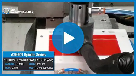 Milling Plastic at 7000 mm/min on FANUC Robodrill by Air Turbine Spindles® 50,000 rpm, 0.76 hp 625XDT